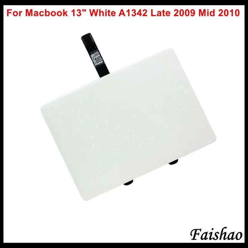 Faishao 5 шт./лот для Apple Macbook 13 дюймов Белый Unibody A1342 сенсорная панель с гибким кабелем