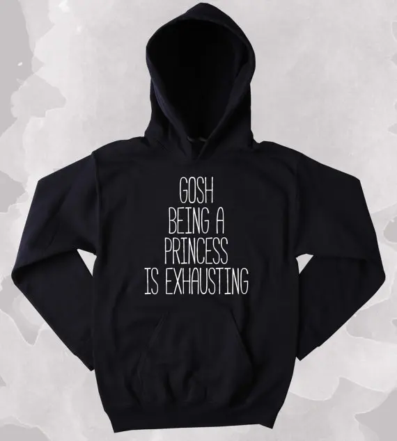 Cute Princess Sweatshirt Gosh Being A Princess Is Exhausting Slogan Girly Tumblr Hoodie-Z189
Cute Princess Sweatshirt Gosh Being A Princess Is Exhausting Slogan Girly Tumblr Hoodie-Z189
