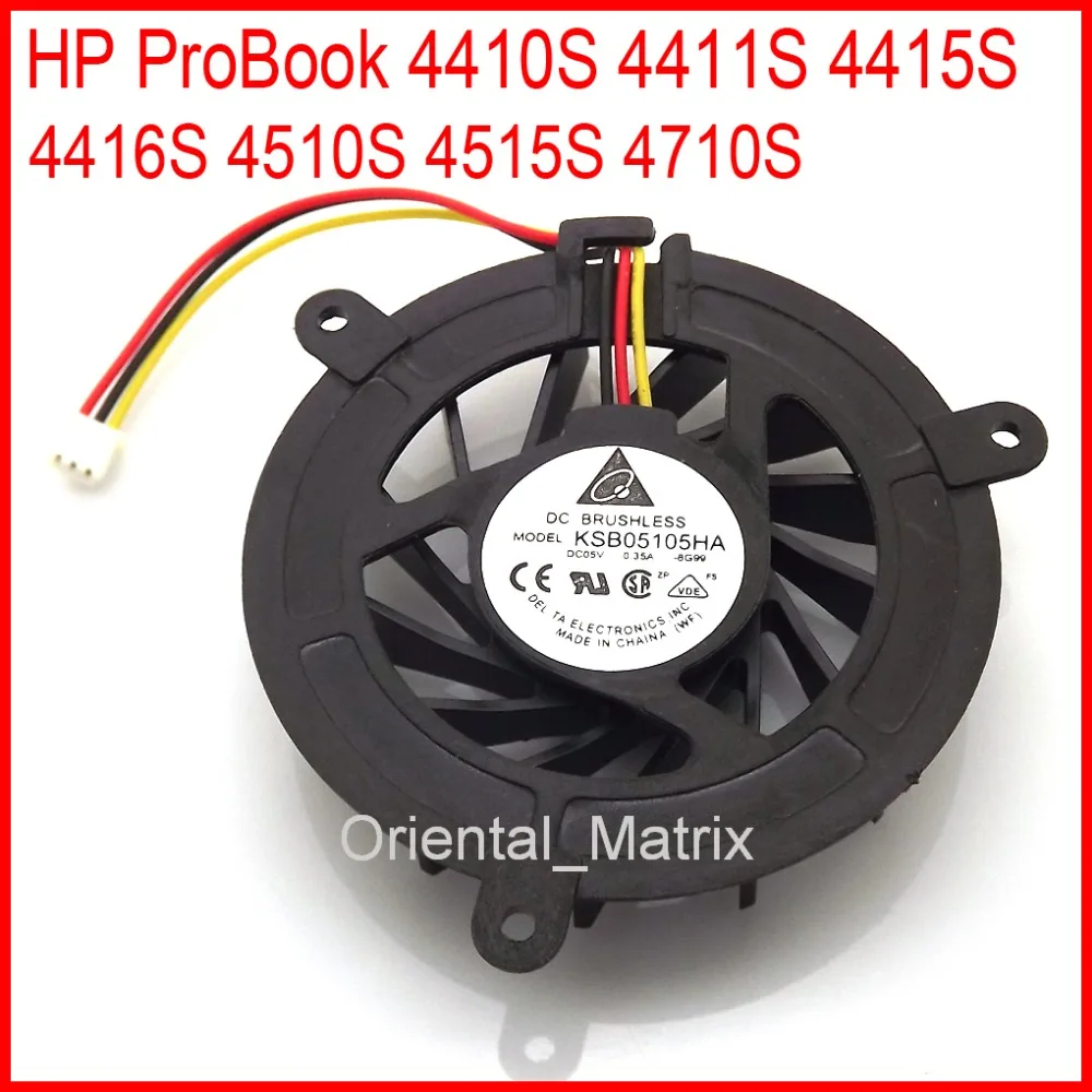 New KSB05105HA DC5V 0.35A Fan For HP ProBook 4410S 4411S 4415S 4416S 4510S 4515S 4710S Laptop CPU Cooling Fan
New KSB05105HA DC5V 0.35A Fan For HP ProBook 4410S 4411S 4415S 4416S 4510S 4515S 4710S Laptop CPU Cooling Fan