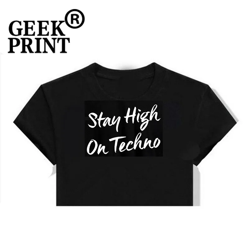 Женские топы с надписью STAY HIGH ON Tech женская футболка графическим принтом со