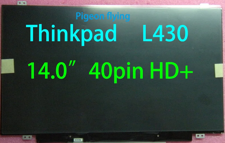 Для Lenovo Thinkpad L430 14,0 "HD + 40pin LCD FRU 04W3708 04W3921 93P5689 93P5685 04X4044 93P5693 04W3922 04X3941 04W3331
Для Lenovo Thinkpad L430 14,0 "HD + 40pin LCD FRU 04W3708 04W3921 93P5689 93P5685 04X4044 93P5693 04W3922 04X3941 04W3331