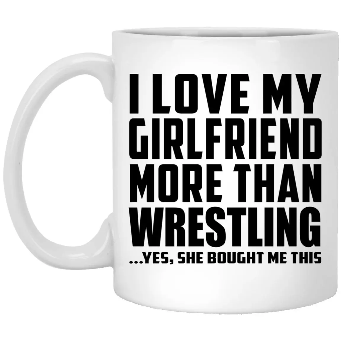 Бойфренд самая лучшая идея для подарка I Love My Girlfriend больше чем борьба 11 Oz Кофе