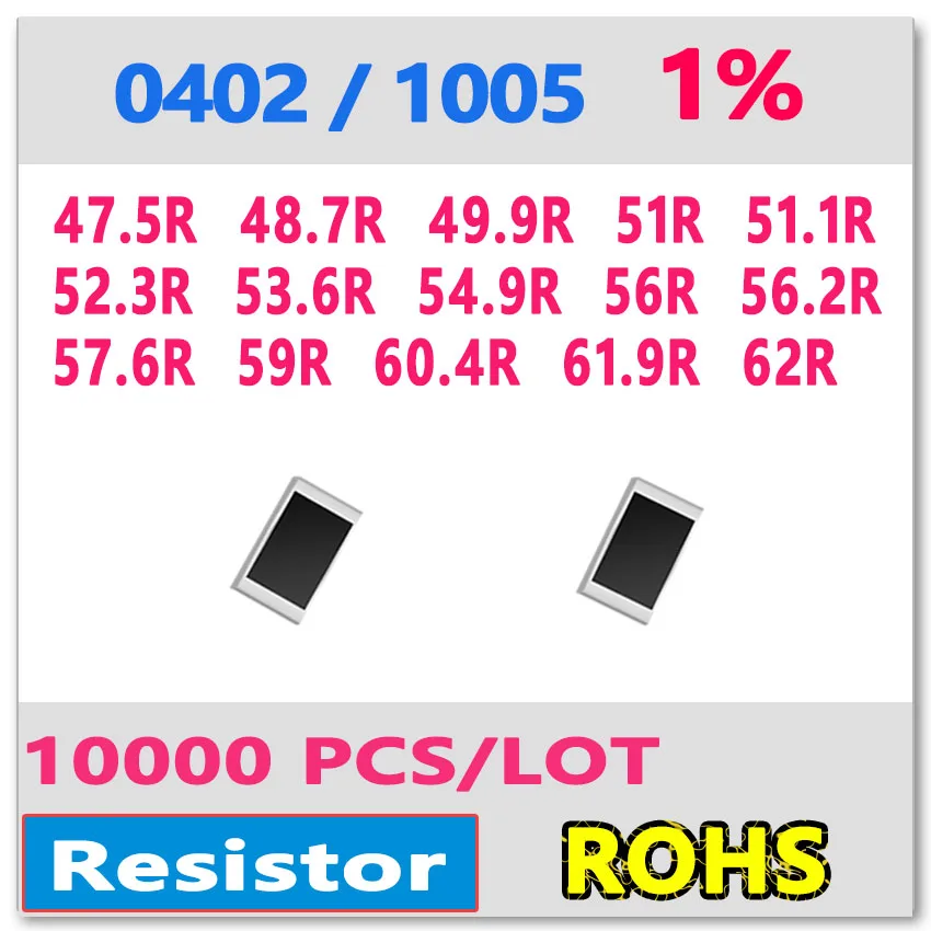 

OHM 0402 F 1% 10000pcs 47.5R 48.7R 49.9R 51R 51.1R 52.3R 53.6R 54.9R 56R 56.2R 57.6R 59R 60.4R 61.9R 62R smd 1005 51ohm Resistor