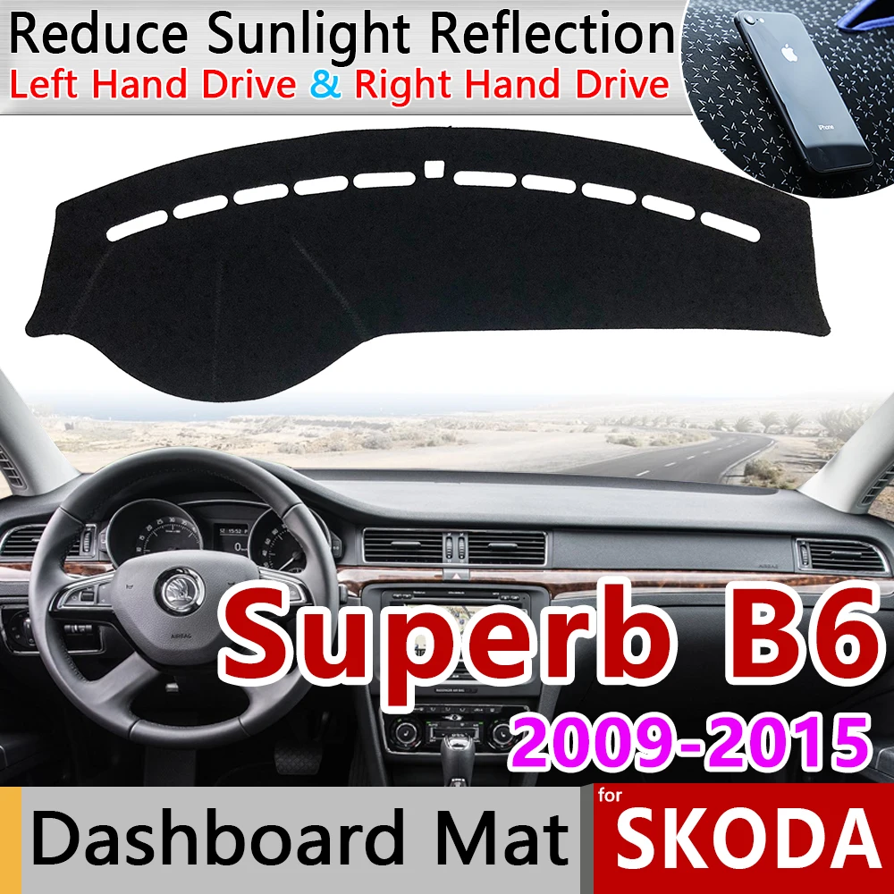 for Skoda Superb 2 B6 3T 2009 2010 2011 2012 2013 2014 2015 MK2 Anti-Slip Mat Dashboard Cover Pad Sunshade Dashmat Accessories
for Skoda Superb 2 B6 3T 2009 2010 2011 2012 2013 2014 2015 MK2 Anti-Slip Mat Dashboard Cover Pad Sunshade Dashmat Accessories