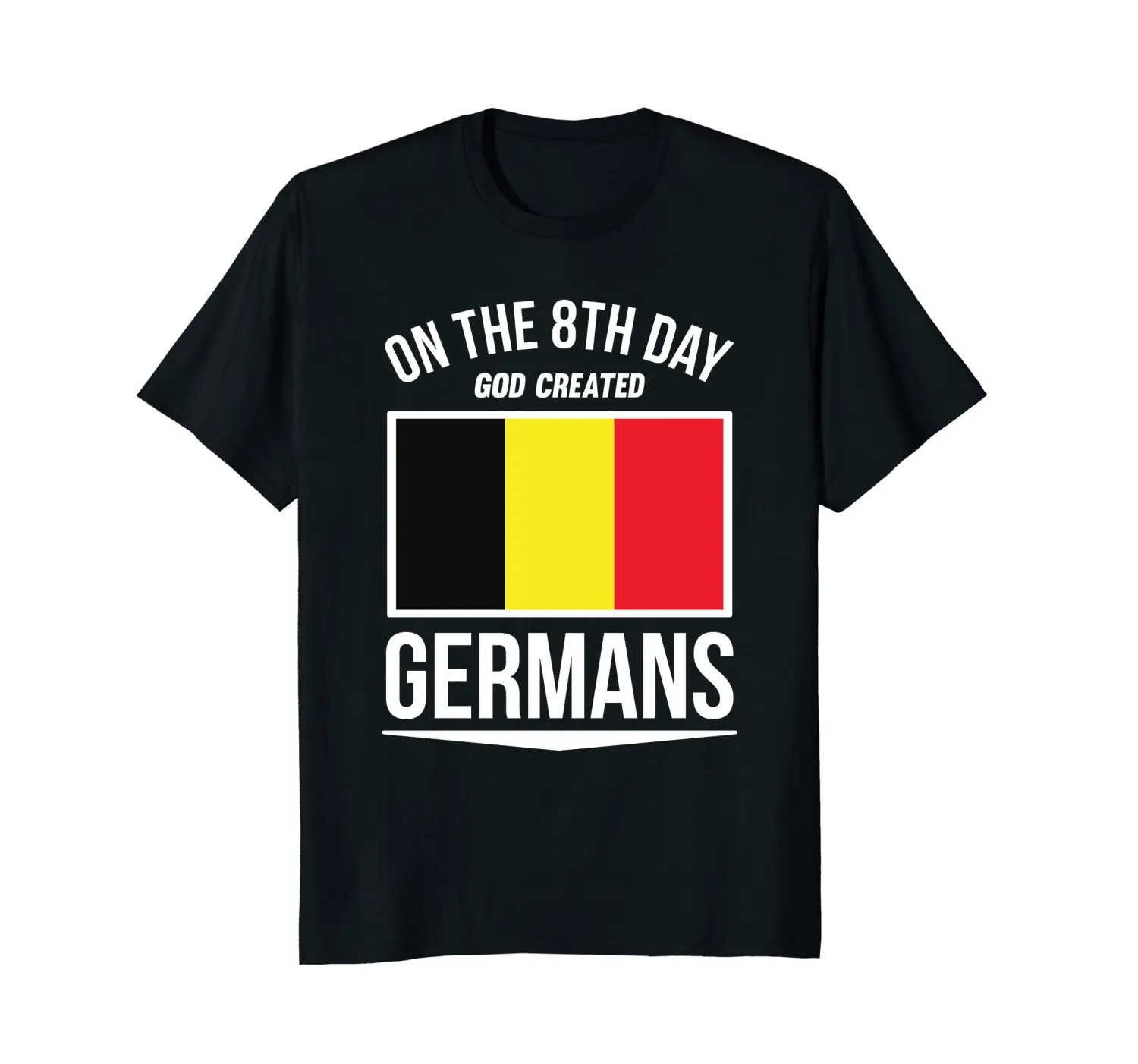 2019 Fashion Hot sale On The 8th Day God Created Germans German Pride Shirt tee shirt
2019 Fashion Hot sale On The 8th Day God Created Germans German Pride Shirt tee shirt