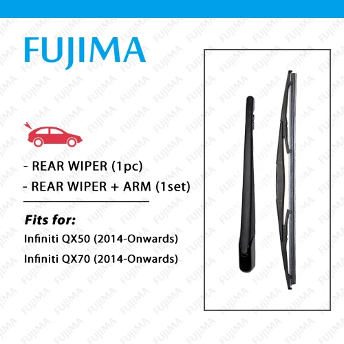FUJIMA Rear Wiper Blade and Arm for Infiniti QX50 / QX70 (2014-Onwards) Back Window Windscreen Rear Wiper Arm
FUJIMA Rear Wiper Blade and Arm for Infiniti QX50 / QX70 (2014-Onwards) Back Window Windscreen Rear Wiper Arm