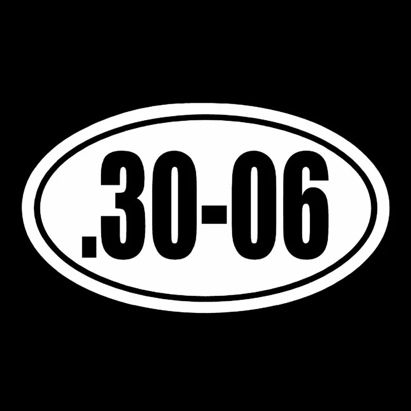 15.5X9CM .30-06 Funny Motorcycle Car Sticker Vinyl Decal Car Accessories S8-0083
15.5X9CM .30-06 Funny Motorcycle Car Sticker Vinyl Decal Car Accessories S8-0083