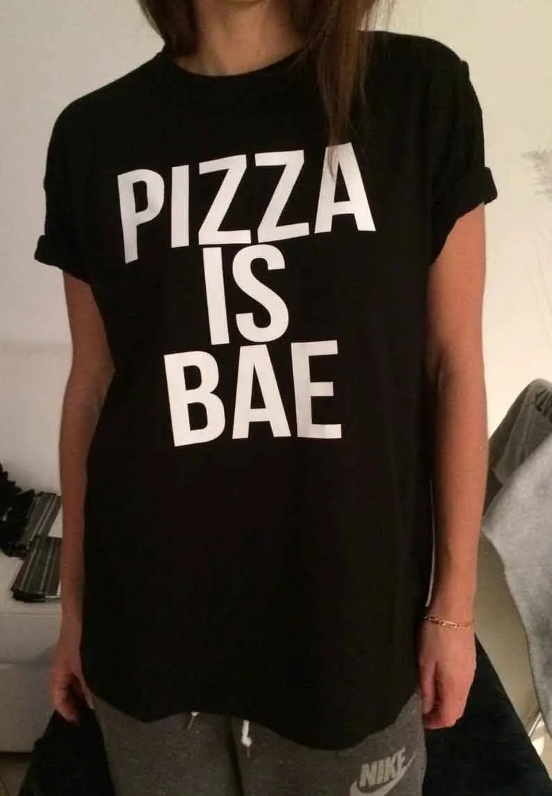 

Skuggnas New Arrival Pizza is bae T-shirt black Fashion Funny Slogan t shirt Girls Sassy Cute Tees Aesthetic Clothing Drop ship