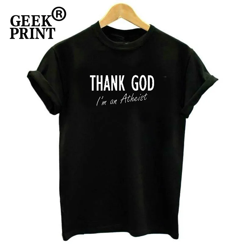 Женские топы с надписью Thank God I'm Atheist Funny Lady мягкая футболка Religion Science Atheism