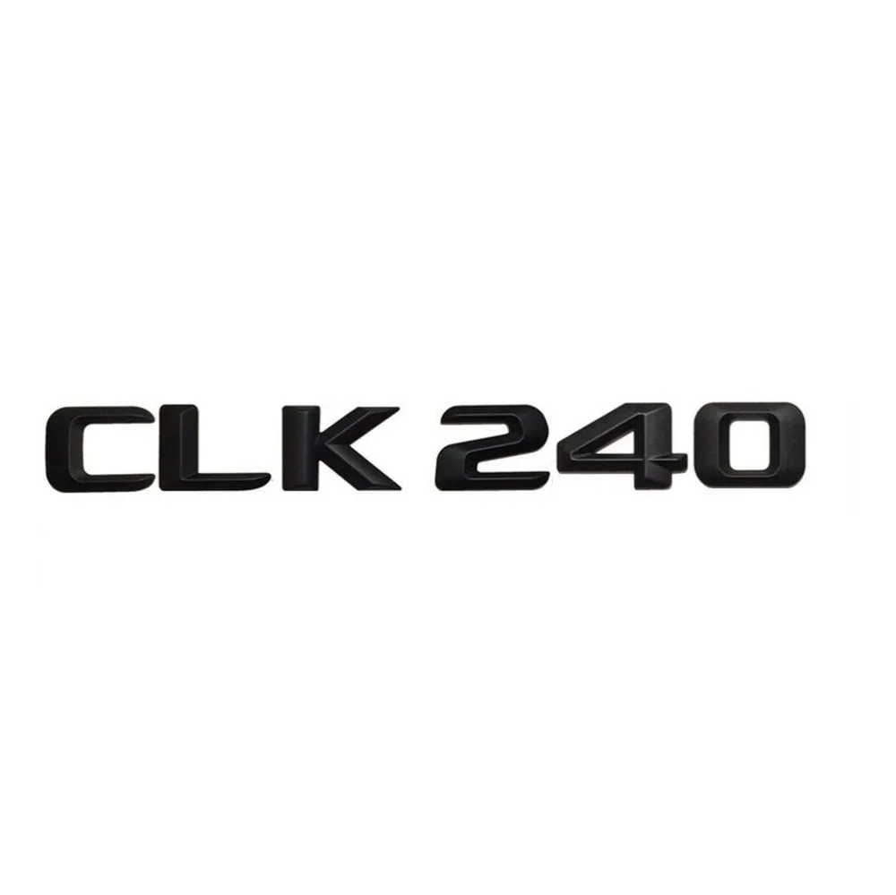Matt Black " CLK 240 " Car Trunk Rear Letters Word Badge Emblem Letter Decals Sticker for Mercedes Benz CLK Class CLK240
Matt Black " CLK 240 " Car Trunk Rear Letters Word Badge Emblem Letter Decals Sticker for Mercedes Benz CLK Class CLK240