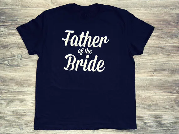 "father of the Bride" t shirt New arrival summer fashion t-shirt lettering print crew neck tees tops free shipping
"father of the Bride" t shirt New arrival summer fashion t-shirt lettering print crew neck tees tops free shipping