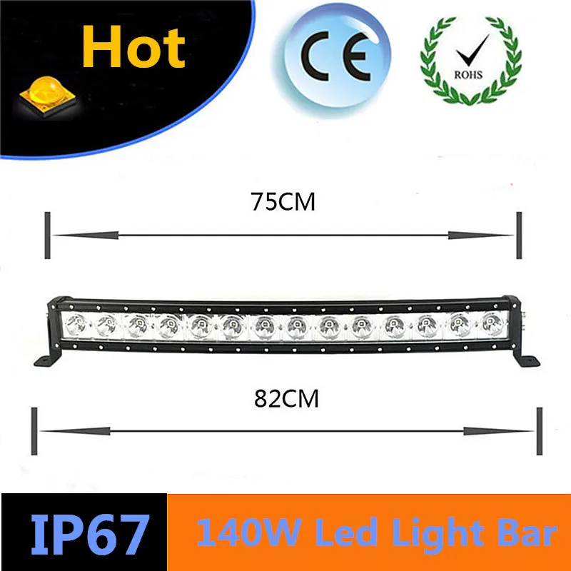 

Single Row 30 Inch 140W Curved Auto Led Light Bar 10-30V DC CRee 240W Led Work Lights Bar For Truck Off Road 100W Led Headlight