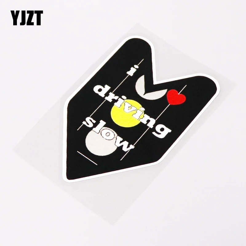 YJZT 7.9CM*12.3CM Funny I Driving Slow Decal Car Styling JDM Car Sticker Motorcycle PVC 13-0252
YJZT 7.9CM*12.3CM Funny I Driving Slow Decal Car Styling JDM Car Sticker Motorcycle PVC 13-0252