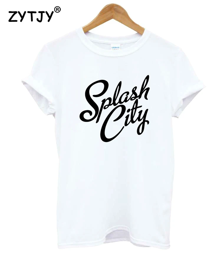 Splash City Letters Print Women Tshirt Cotton Funny t Shirt For Lady Girl Top Tee Hipster Tumblr Drop Ship HH-342
Splash City Letters Print Women Tshirt Cotton Funny t Shirt For Lady Girl Top Tee Hipster Tumblr Drop Ship HH-342