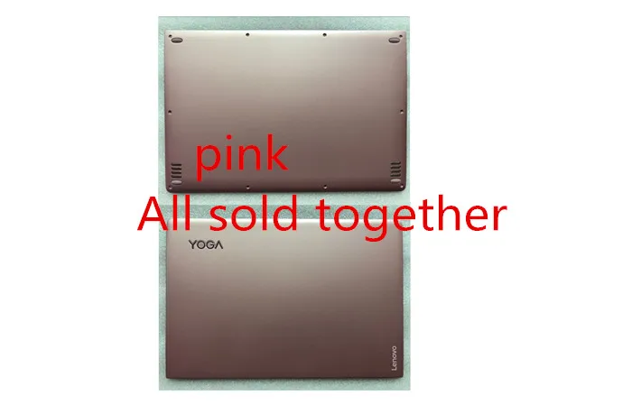 Новинка для Lenovo YOGA 900-13ISK YOGA 4 pro нижняя базовая Крышка корпуса и задняя крышка ЖК-дисплея задняя крышка AM0YV000130 AM0YV000330 розовый
Новинка для Lenovo YOGA 900-13ISK YOGA 4 pro нижняя базовая Крышка корпуса и задняя крышка ЖК-дисплея задняя крышка AM0YV000130 AM0YV000330 розовый