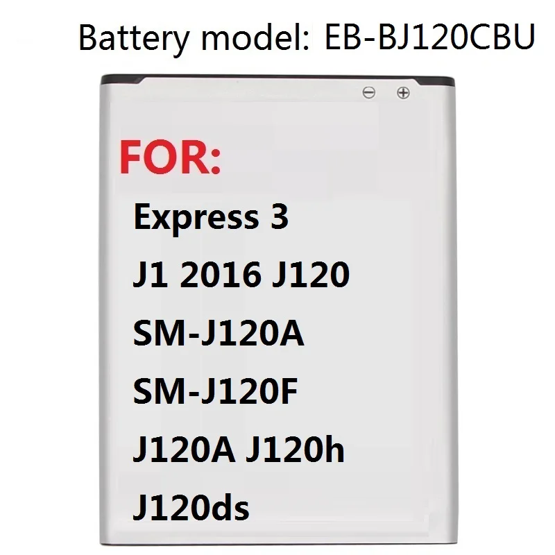 Battery EB-BJ120CBU For Samsung Galaxy Express 3 J1 2016 J120 SM-J120A SM-J120F J120A J120h J120ds 2050mAh NFC
Battery EB-BJ120CBU For Samsung Galaxy Express 3 J1 2016 J120 SM-J120A SM-J120F J120A J120h J120ds 2050mAh NFC