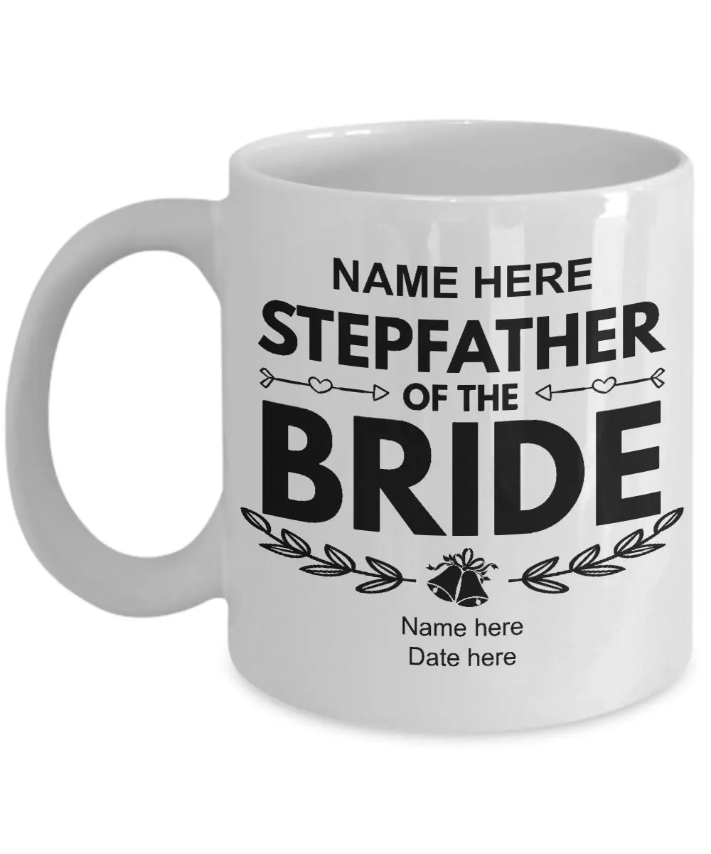 Stepfather Of The Bride кружка на заказ индивидуальная Свадебная помолвка чайная чашка