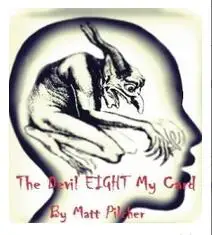 The Devil Eight My Card от Matt Pilcher Волшебные трюки|devil tricks|magic card tricktrick |