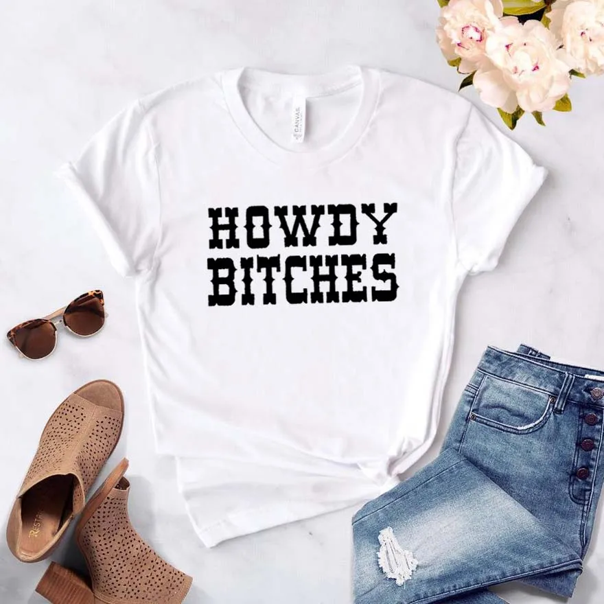 Howdy Bitches Women tshirt Cotton Casual Funny t shirt Gift For Lady Yong Girl Top Tee 6 Color Drop Ship S-798
Howdy Bitches Women tshirt Cotton Casual Funny t shirt Gift For Lady Yong Girl Top Tee 6 Color Drop Ship S-798