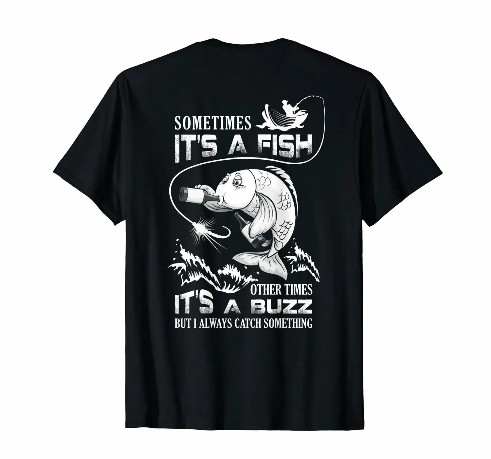 Sometimes It's A Fish Other Times It's A Buzz Fishing Shirt Men's Funny Short Sleeve tshirt
Sometimes It's A Fish Other Times It's A Buzz Fishing Shirt Men's Funny Short Sleeve tshirt