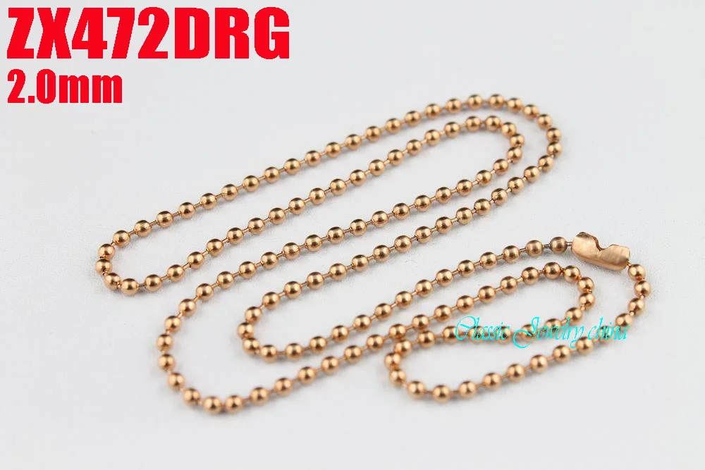 Rose golden color 2mm stainless steel necklace bead chain beaded necklace ball chain 20pcs fashion jewelry ZX472DRG
Rose golden color 2mm stainless steel necklace bead chain beaded necklace ball chain 20pcs fashion jewelry ZX472DRG