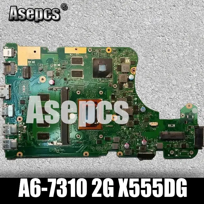 Asepcs для For Asus X555Y X555YI X555D X555DG материнская плата ноутбука CPU A6 7310 2G Графика 4G память