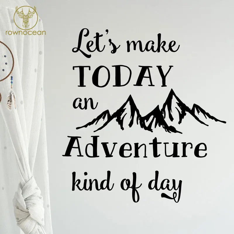 

Let's Make Today An Adventure King Of Day Quote Vinyl Wall sticker Mountain Nursery Home Decor Kids Room Decals Murals 3Q02