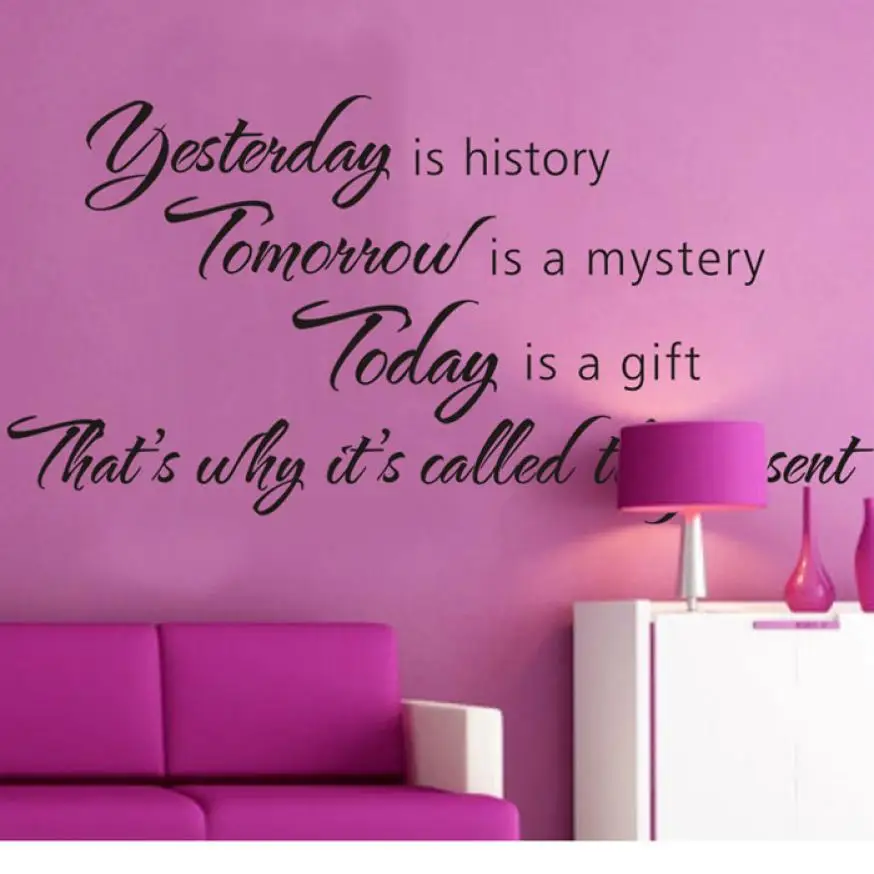 Yesterday Is History Tomorrow Is A Mystery Vinyl Wall Decals Quotes Sayings Word wall sticker Home Office Decor N277
Yesterday Is History Tomorrow Is A Mystery Vinyl Wall Decals Quotes Sayings Word wall sticker Home Office Decor N277