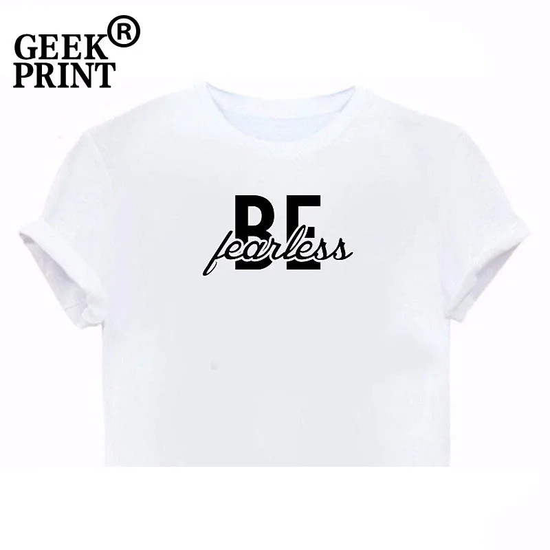 Women Tops Be Fearless Lady O-Neck T Shirt Inspirational Motivational Holiday Gift Tee Girl Tshirts S-3XL | Женская одежда