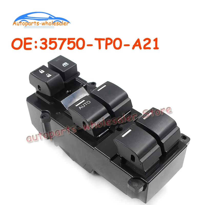 New 35750-TP0-A21 35750TP0A21 For Honda Accord Civic CRV Car Electric Power Window Lifter Master Control Switch
New 35750-TP0-A21 35750TP0A21 For Honda Accord Civic CRV Car Electric Power Window Lifter Master Control Switch