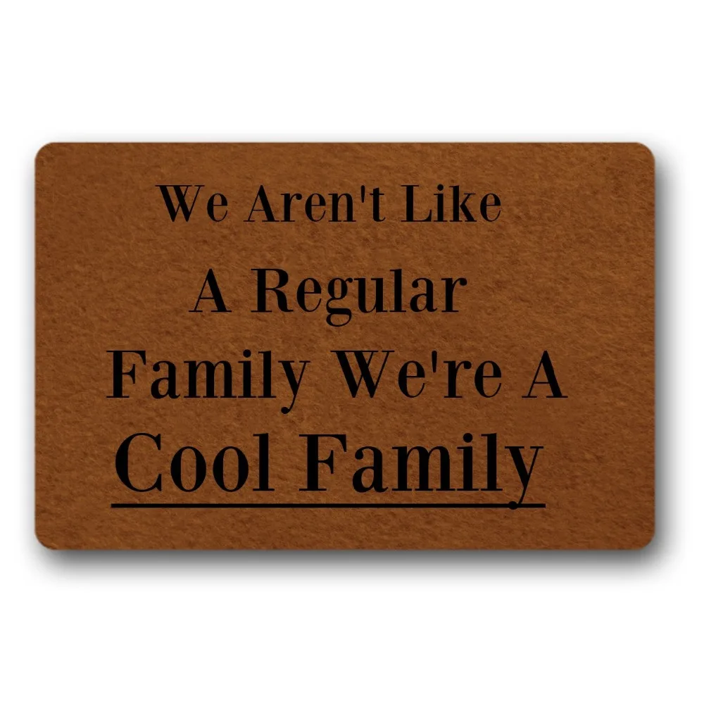 Funny Doormat Entrance Mat - We Aren't Like A Regular Family We're A Cool Family - Indoor Outdoor Decoration Door Mat 30 x18
Funny Doormat Entrance Mat - We Aren't Like A Regular Family We're A Cool Family - Indoor Outdoor Decoration Door Mat 30 x18