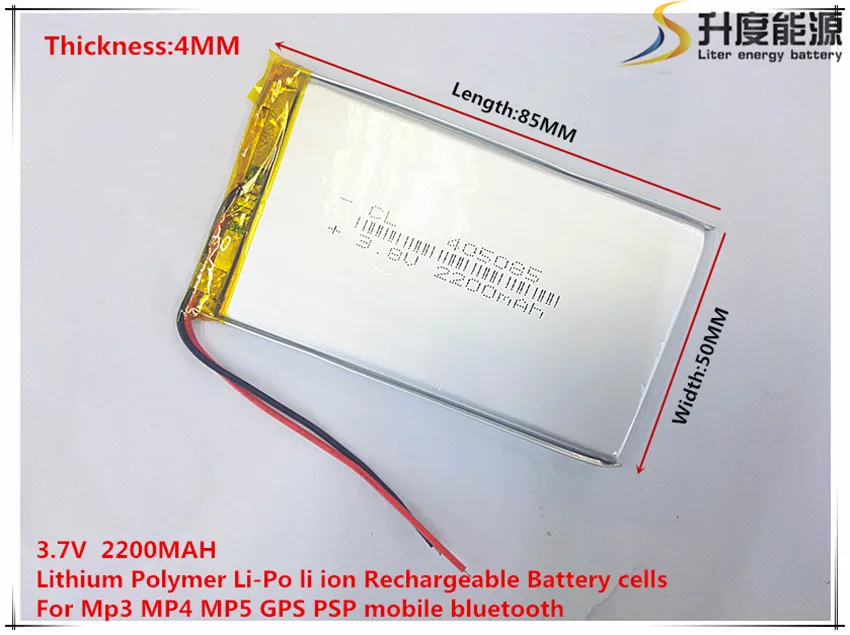3.7V 2200mAh 405085 Lithium Polymer Li-Po li ion Rechargeable Battery cells For Mp3 MP4 MP5 GPS PSP mobile bluetooth
3.7V 2200mAh 405085 Lithium Polymer Li-Po li ion Rechargeable Battery cells For Mp3 MP4 MP5 GPS PSP mobile bluetooth
