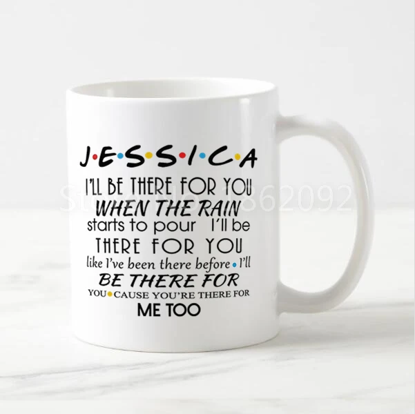 New Hot Personalized Friends Coffee Mug Tea Cup Funny Custom Name I'll Be There for You Quote Mugs Cups Friends TV Show Gifts
New Hot Personalized Friends Coffee Mug Tea Cup Funny Custom Name I'll Be There for You Quote Mugs Cups Friends TV Show Gifts