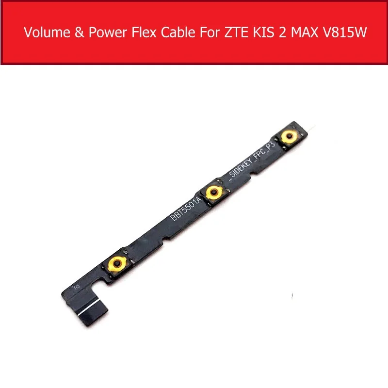 Volume & Power Flex Cable For ZTE Kis 2 Max Power Side Button Switch For ZTE V815 V815W Volume Control Flex Ribbon Replacement
Volume & Power Flex Cable For ZTE Kis 2 Max Power Side Button Switch For ZTE V815 V815W Volume Control Flex Ribbon Replacement