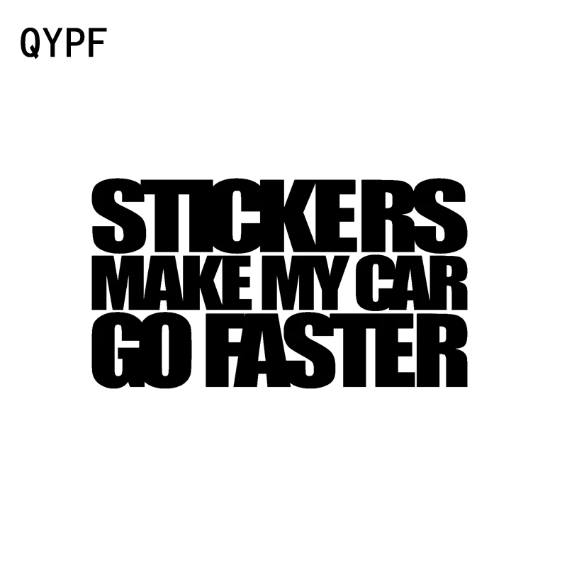 QYPF 14,5 см * 8 см забавные наклейки s сделайте мой автомобиль быстрее, виниловые высококачественные автомобильные наклейки, наклейки
QYPF 14,5 см * 8 см забавные наклейки s сделайте мой автомобиль быстрее, виниловые высококачественные автомобильные наклейки, наклейки
