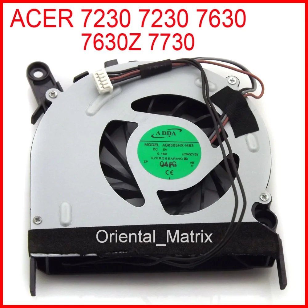 Free Shipping New AB8605HX-HB3 DC5V 0.16A For ACER 7230 7230 7630 7630Z 7730 Laptop Cooler Fan
Free Shipping New AB8605HX-HB3 DC5V 0.16A For ACER 7230 7230 7630 7630Z 7730 Laptop Cooler Fan