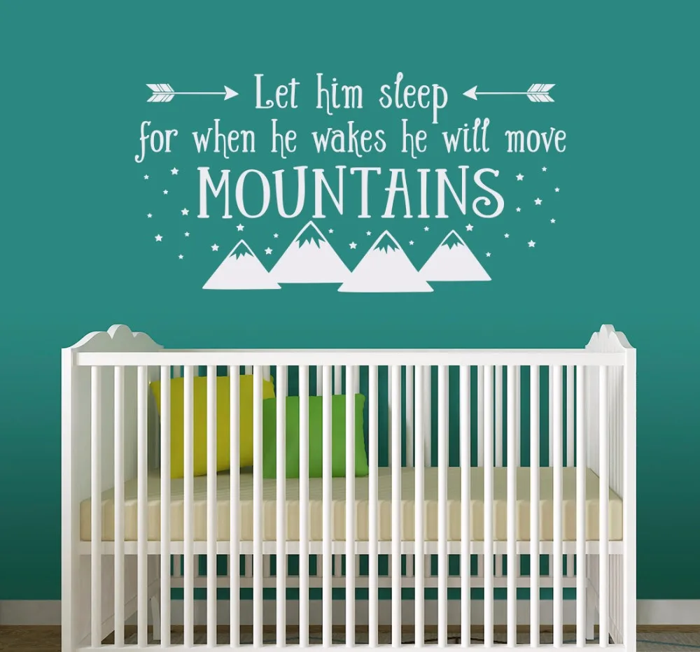 Let Him Sleep for When He Wakes He Will Move Mountains Wall Stickers for Nursery Kids Vinyl Decals Sweet Room Art Decor D638
Let Him Sleep for When He Wakes He Will Move Mountains Wall Stickers for Nursery Kids Vinyl Decals Sweet Room Art Decor D638