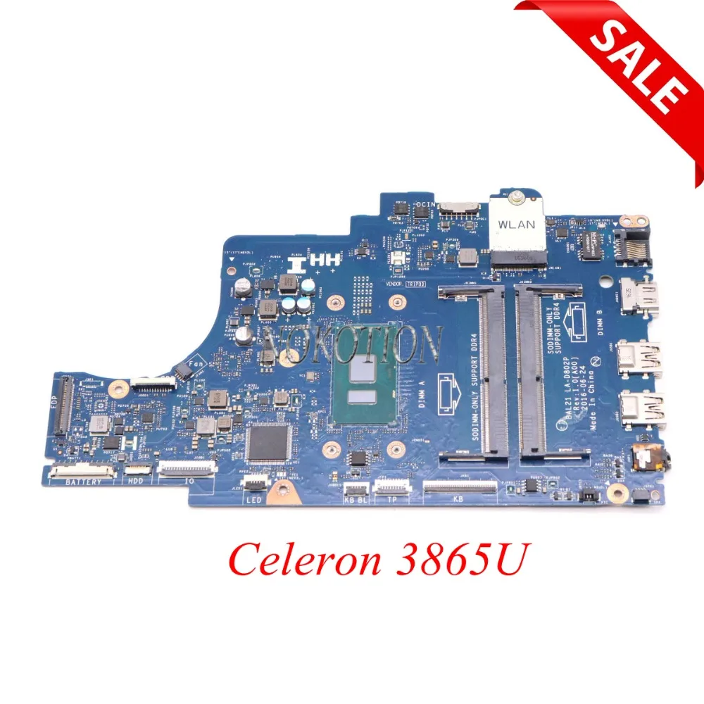 NOKOTION CN-05KTY0 05KTY0 BAL21 LA-D802P Laptop motherboard For DELL Inspiron 15 5567 Celeron 3865U DDR4 Main board full tested
NOKOTION CN-05KTY0 05KTY0 BAL21 LA-D802P Laptop motherboard For DELL Inspiron 15 5567 Celeron 3865U DDR4 Main board full tested
