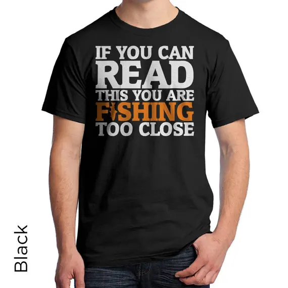 If You Can Read This You Are Fish Too Close T shirt men funny casual short sleeve tee shirt US size
If You Can Read This You Are Fish Too Close T shirt men funny casual short sleeve tee shirt US size