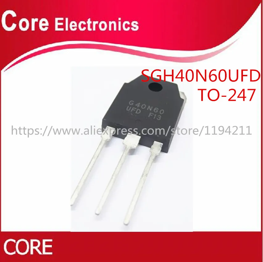 ТРАНЗИСТОР SGH40N60UFD TO 247 SGH40N60 40N60 IGBT 10 шт.|igbt transistor|igbt 40n60 |