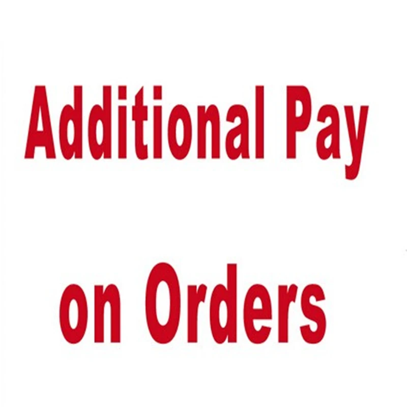 Special Link for Additional Pay on Your Order/Extra Fee /Make Up the Shipping Cost US $2
Special Link for Additional Pay on Your Order/Extra Fee /Make Up the Shipping Cost US $2