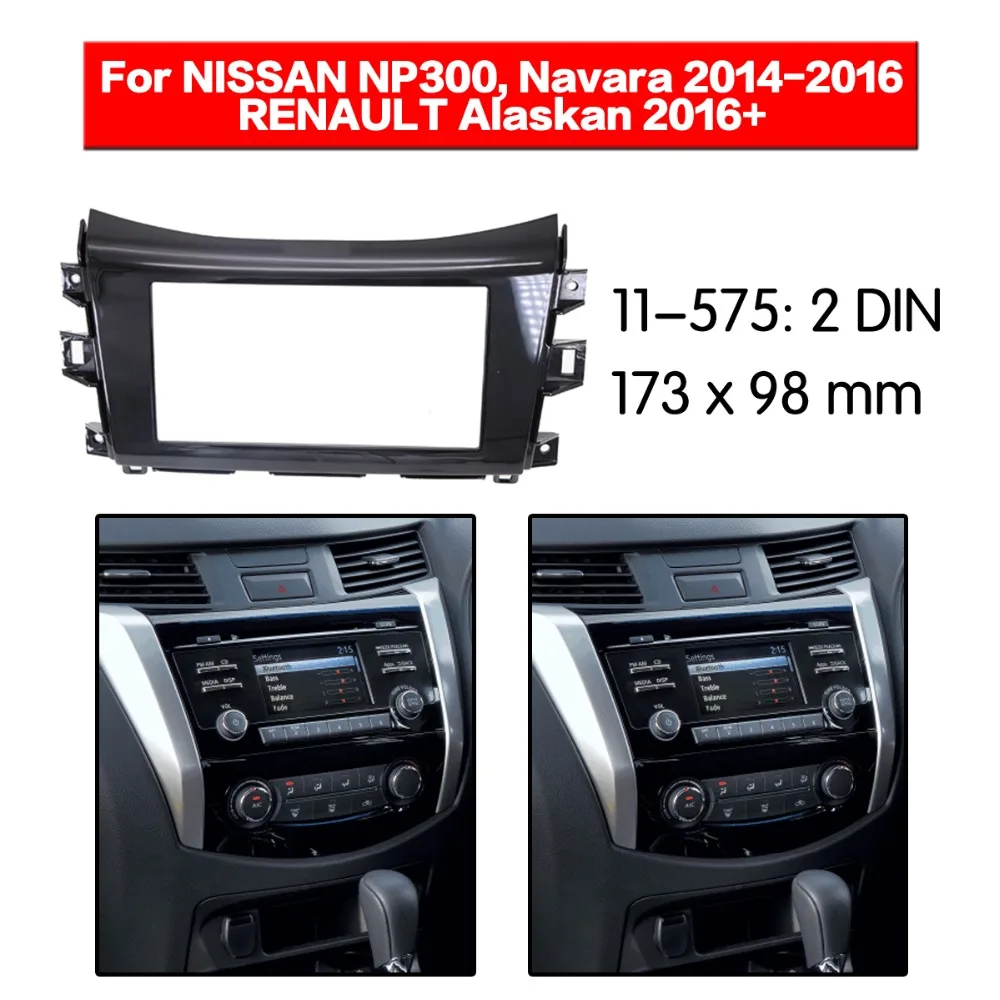 Автомобильный радиоприемник 2DIN, панель Fascia ДЛЯ NISSAN NP300 Navara 2014 + (черное пианино), стереоприемник, приборная панель CD, установочный комплект 11-575
Автомобильный радиоприемник 2DIN, панель Fascia ДЛЯ NISSAN NP300 Navara 2014 + (черное пианино), стереоприемник, приборная панель CD, установочный комплект 11-575