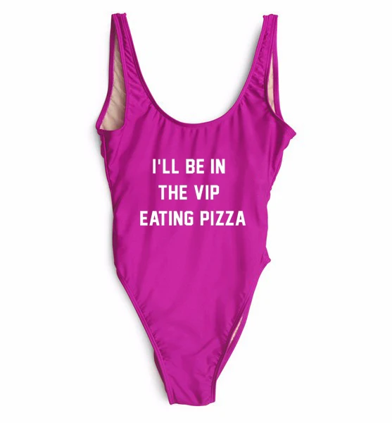 Women Sexy bodysuits I'LL BE IN THE VIP EATING PIZZA bodysuit swimwear one piece suits bathing suit beachwear Jumpsuits
Women Sexy bodysuits I'LL BE IN THE VIP EATING PIZZA bodysuit swimwear one piece suits bathing suit beachwear Jumpsuits