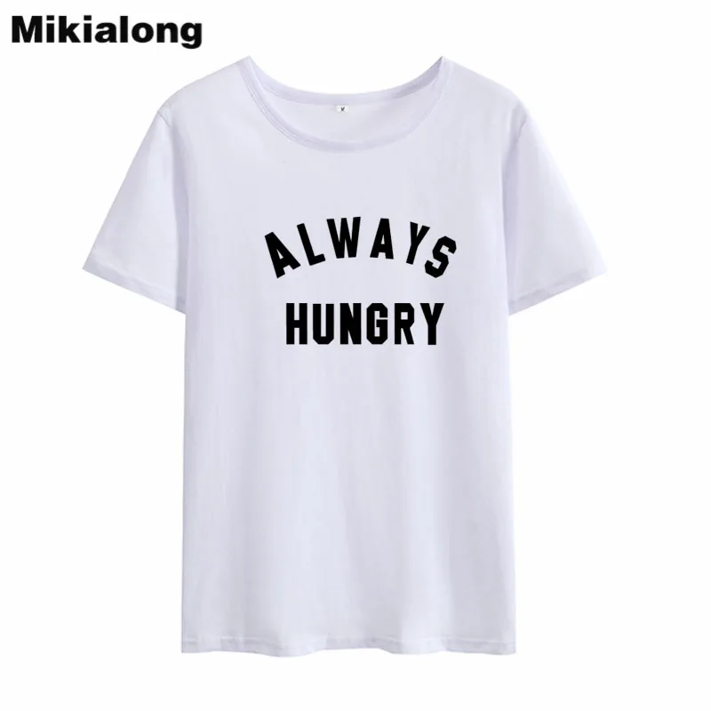 Mikialong Always Hungry Funny T Shirts Women 2018 Summer Short Sleeve Cotton Tee Shirt Femme Black White Loose Women Tshirt Tops
Mikialong Always Hungry Funny T Shirts Women 2018 Summer Short Sleeve Cotton Tee Shirt Femme Black White Loose Women Tshirt Tops