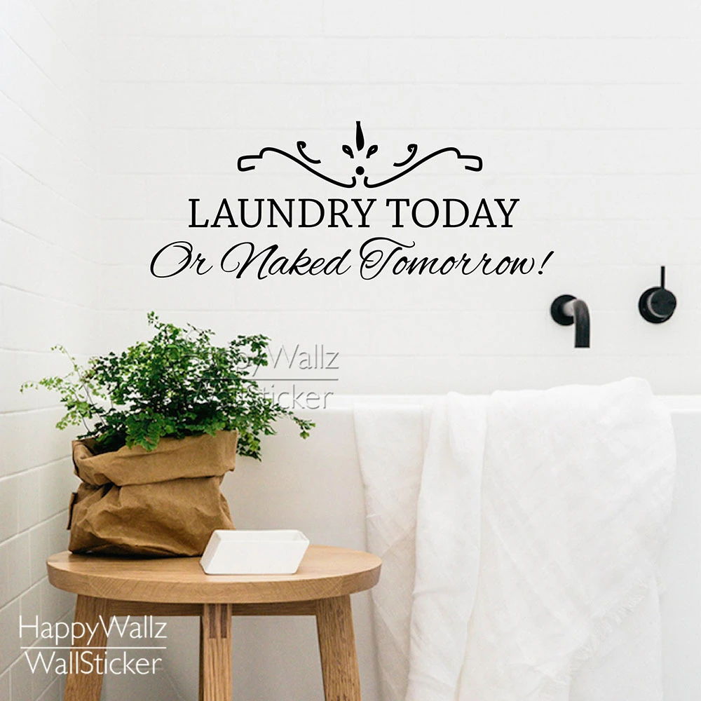 Laundry Today Or Naked Tomorrow Quote Wall Sticker DIY Family Wall Decal Easy Wall Art Laundry Quotes 591Q
Laundry Today Or Naked Tomorrow Quote Wall Sticker DIY Family Wall Decal Easy Wall Art Laundry Quotes 591Q