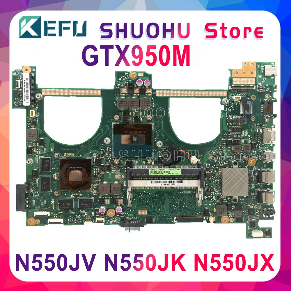 N550JV Maintherboard Is Suitable For ASUS N550JK G550JK G550J N550J Q550J Laptop MotherboardI7-4700HQ GTX950 Test 100% Features
N550JV Maintherboard Is Suitable For ASUS N550JK G550JK G550J N550J Q550J Laptop MotherboardI7-4700HQ GTX950 Test 100% Features