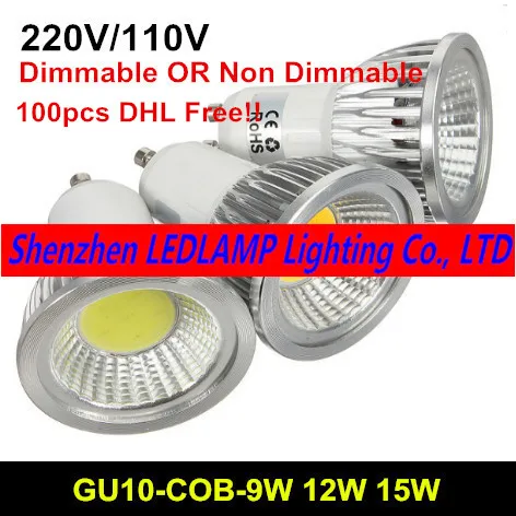 100pcs LED Bulb Light GU10 9W 12W 15W COB LED Spotlight 85-265V Warm White/Cold White led Spot Light lamp DHL Free
100pcs LED Bulb Light GU10 9W 12W 15W COB LED Spotlight 85-265V Warm White/Cold White led Spot Light lamp DHL Free