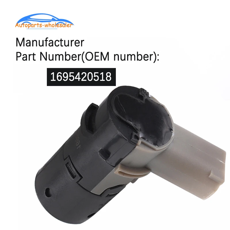 1695420518 A1695420018 For Mercedes Benz A-Class B-Class W245 W168 W169 For BMW X5 E70 PDC Parking Sensor car accessories
1695420518 A1695420018 For Mercedes Benz A-Class B-Class W245 W168 W169 For BMW X5 E70 PDC Parking Sensor car accessories