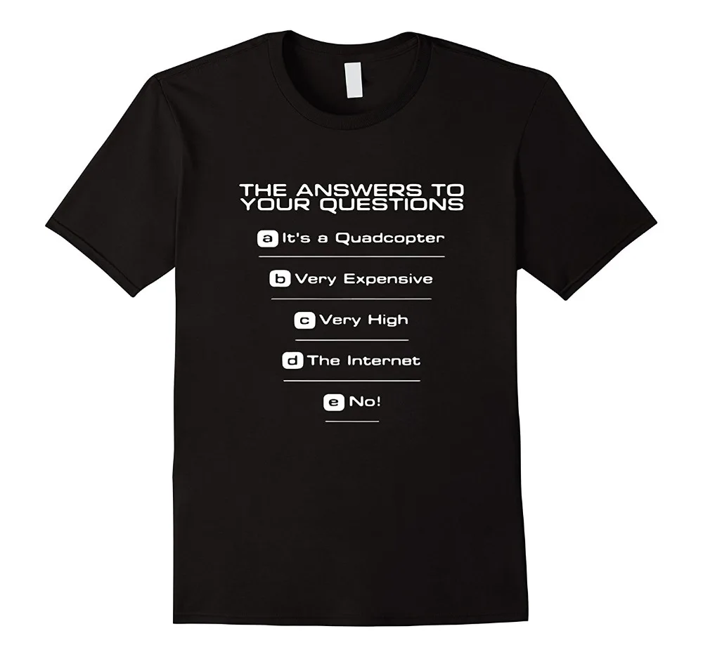 2019 Summer Fashion Quadcopter Questions Funny Shirt Drone Flying T-Shirt FPV T Shirt
2019 Summer Fashion Quadcopter Questions Funny Shirt Drone Flying T-Shirt FPV T Shirt