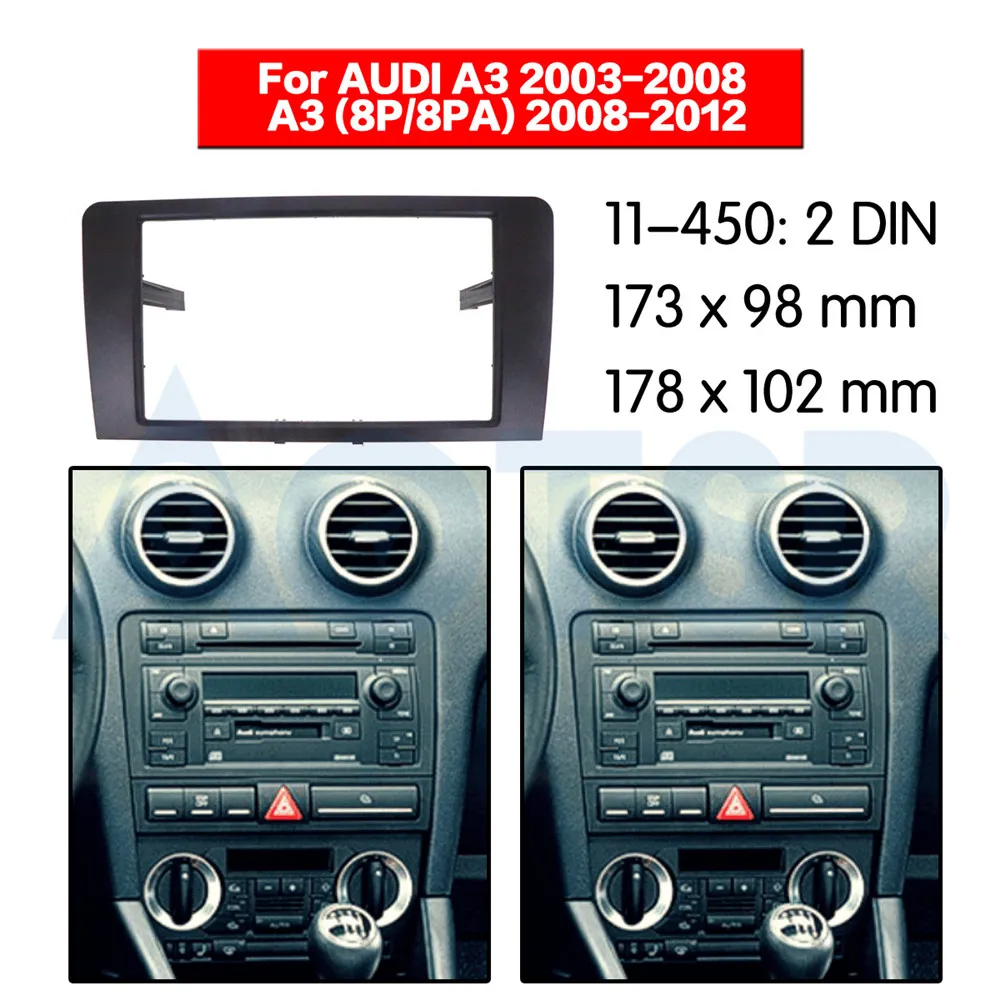 2 din Fascia for AUDI A3 (8P with Symphony OEM-Radio) 2003-2008 A3 (8P/8PA) 2008-2012 Installation Dash Frame Adapter CD DVD
2 din Fascia for AUDI A3 (8P with Symphony OEM-Radio) 2003-2008 A3 (8P/8PA) 2008-2012 Installation Dash Frame Adapter CD DVD
